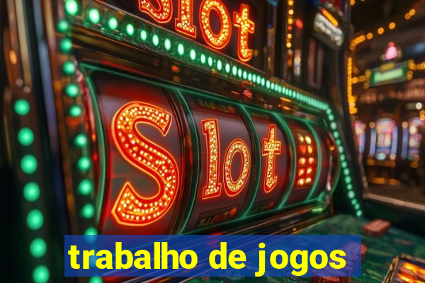 trabalho de jogos