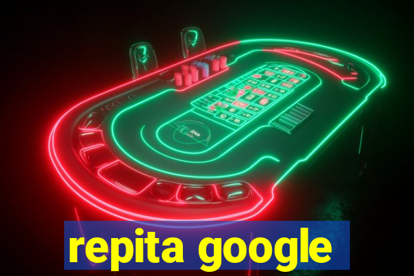 repita google