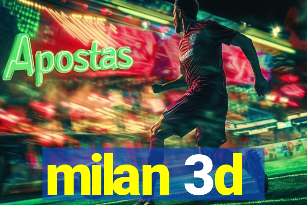 milan 3d