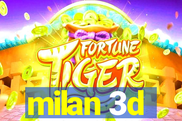 milan 3d