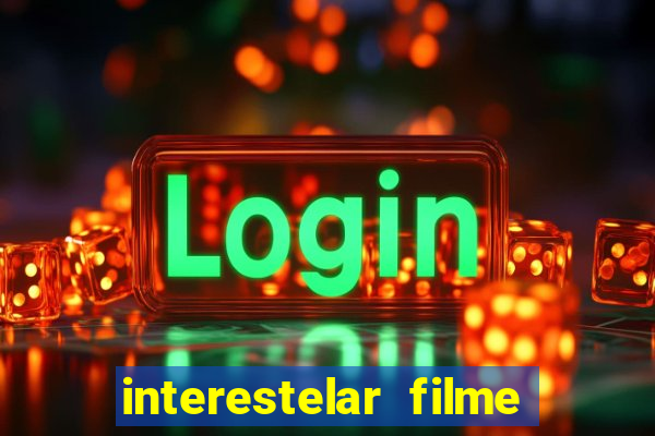 interestelar filme completo dublado telegram