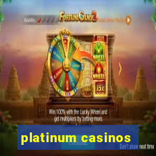 platinum casinos