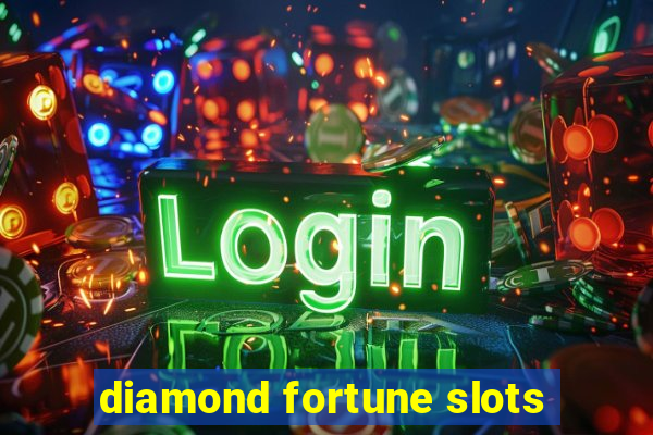 diamond fortune slots