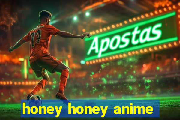 honey honey anime