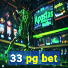 33 pg bet