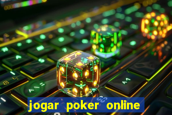 jogar poker online gratis texas holdem