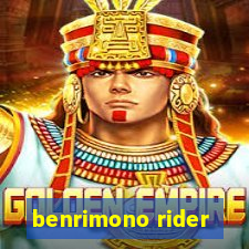 benrimono rider