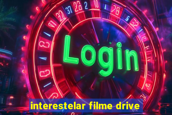 interestelar filme drive