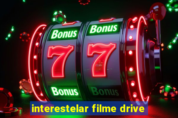 interestelar filme drive