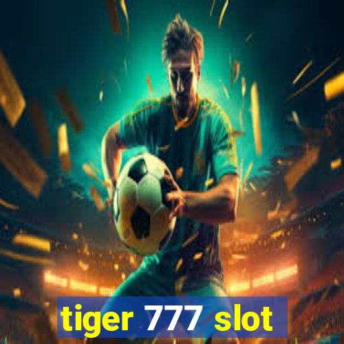 tiger 777 slot