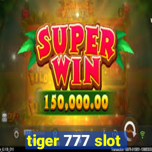 tiger 777 slot