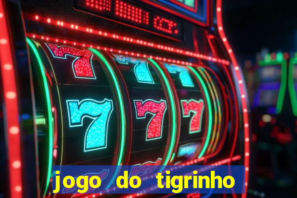 jogo do tigrinho é legalizado no brasil