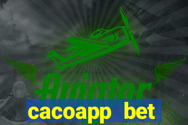 cacoapp bet cacoapp2 bet