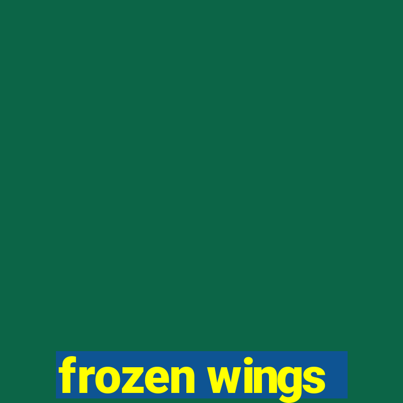 frozen wings