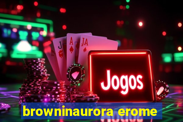 browninaurora erome