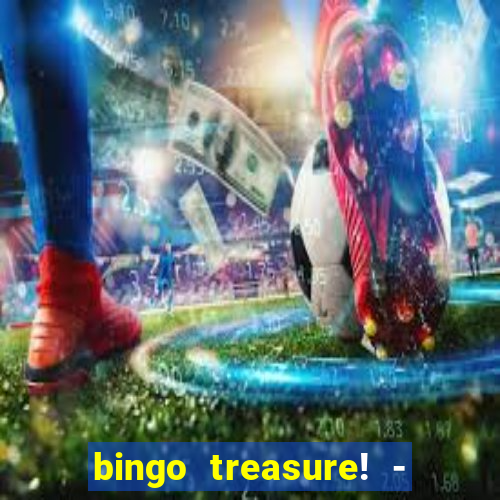 bingo treasure! - bingo games