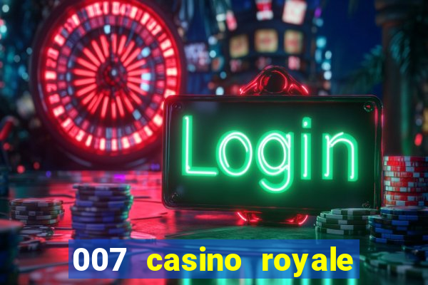 007 casino royale assistir online dublado