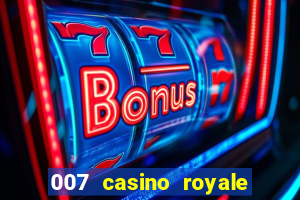 007 casino royale assistir online dublado