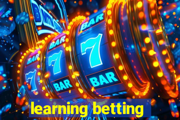 learning betting