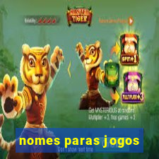 nomes paras jogos