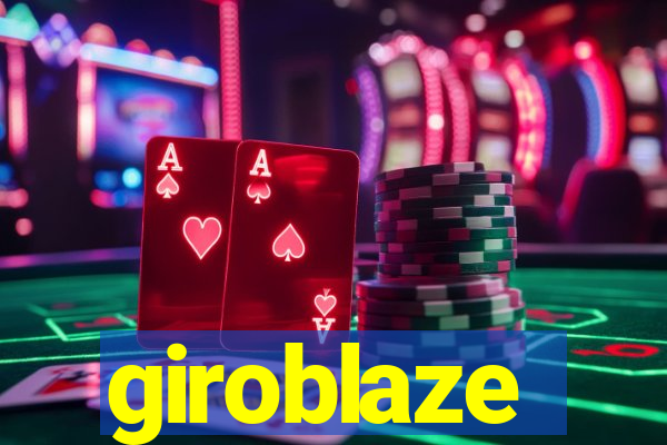 giroblaze