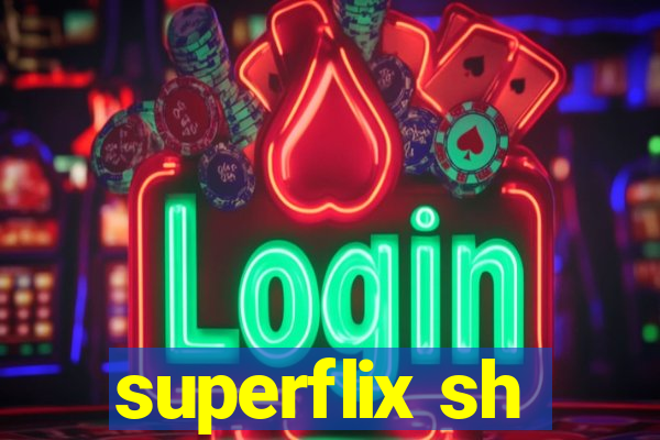 superflix sh