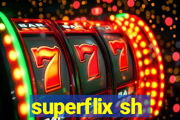 superflix sh