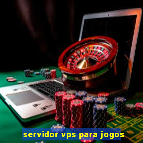 servidor vps para jogos