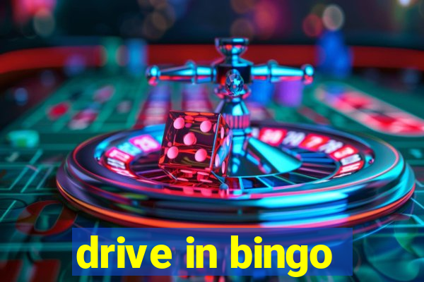 drive in bingo