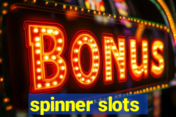 spinner slots