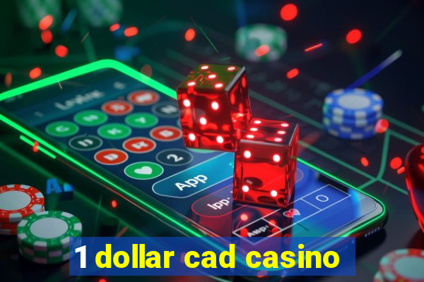 1 dollar cad casino