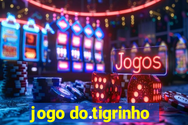 jogo do.tigrinho