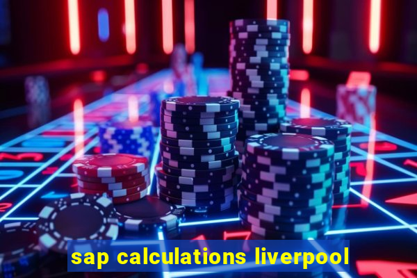 sap calculations liverpool