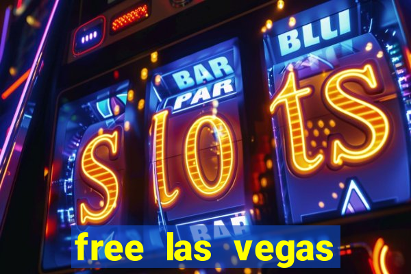 free las vegas slots machine games