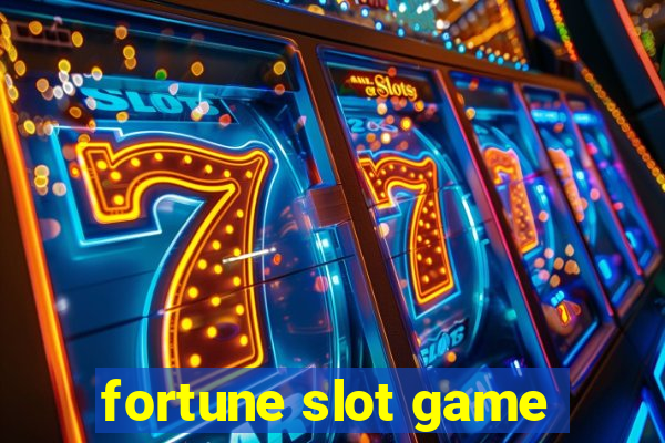 fortune slot game