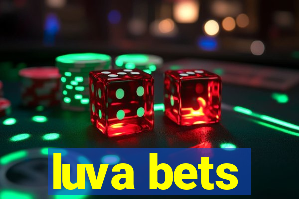 luva bets