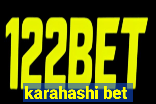 karahashi bet