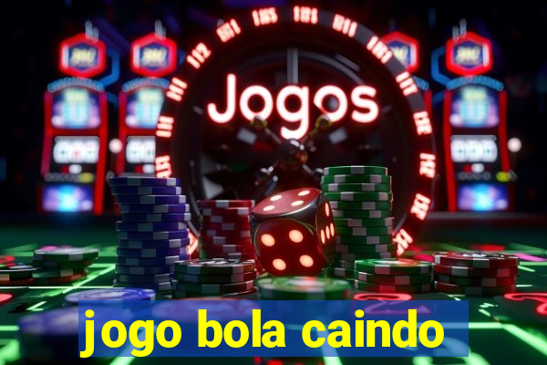 jogo bola caindo