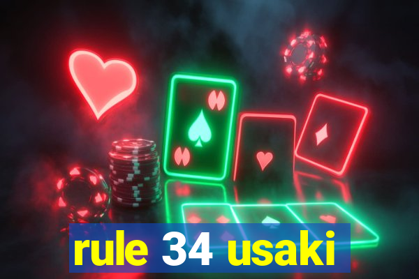 rule 34 usaki