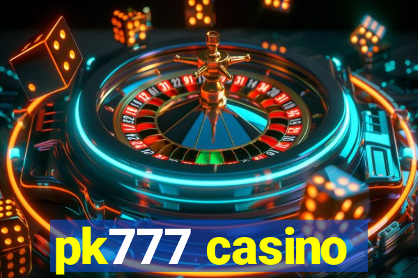 pk777 casino