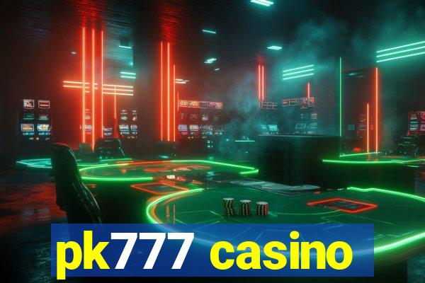 pk777 casino