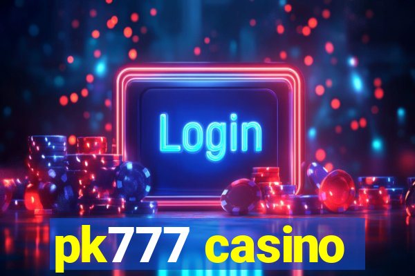 pk777 casino