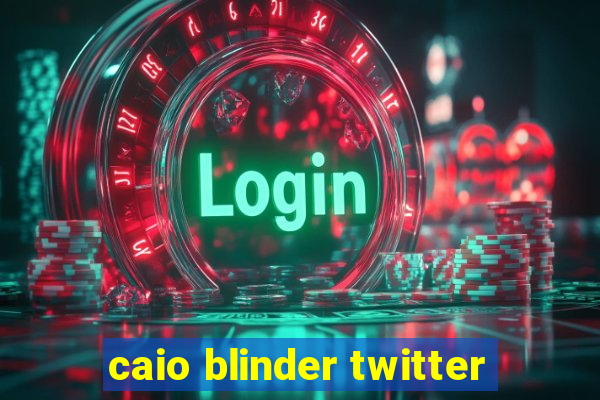 caio blinder twitter