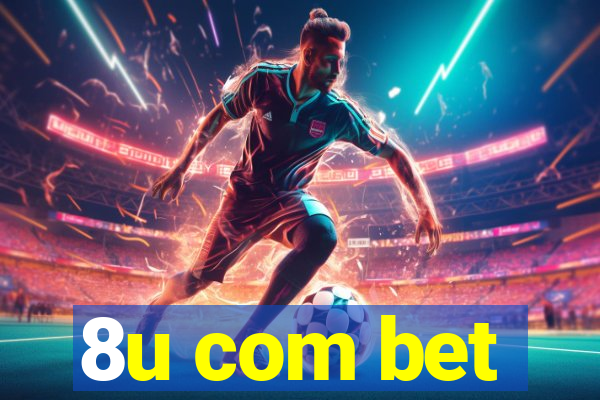 8u com bet