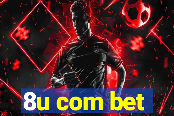 8u com bet