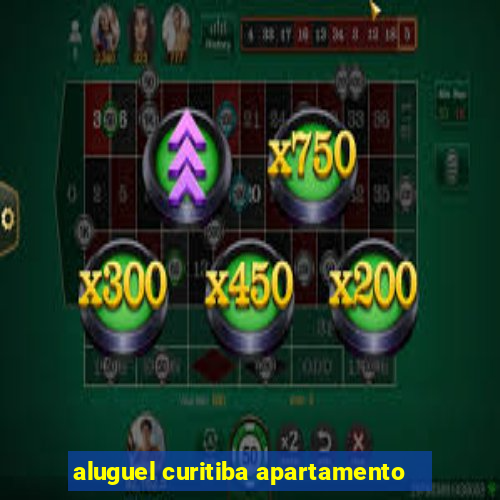 aluguel curitiba apartamento