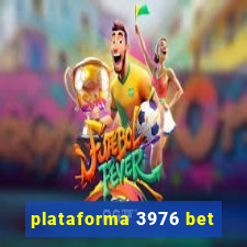 plataforma 3976 bet