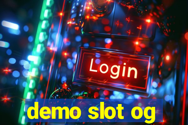 demo slot og