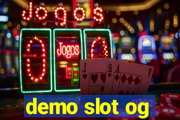 demo slot og