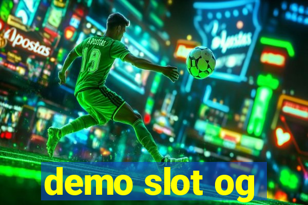 demo slot og